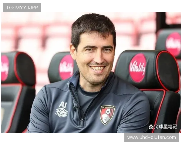 伊劳拉的高强度战术风格,伯恩茅斯12月赛程不败率高企的秘诀 伊劳拉的高强度战术风格,伯恩茅斯12月赛程不败率高企的秘诀